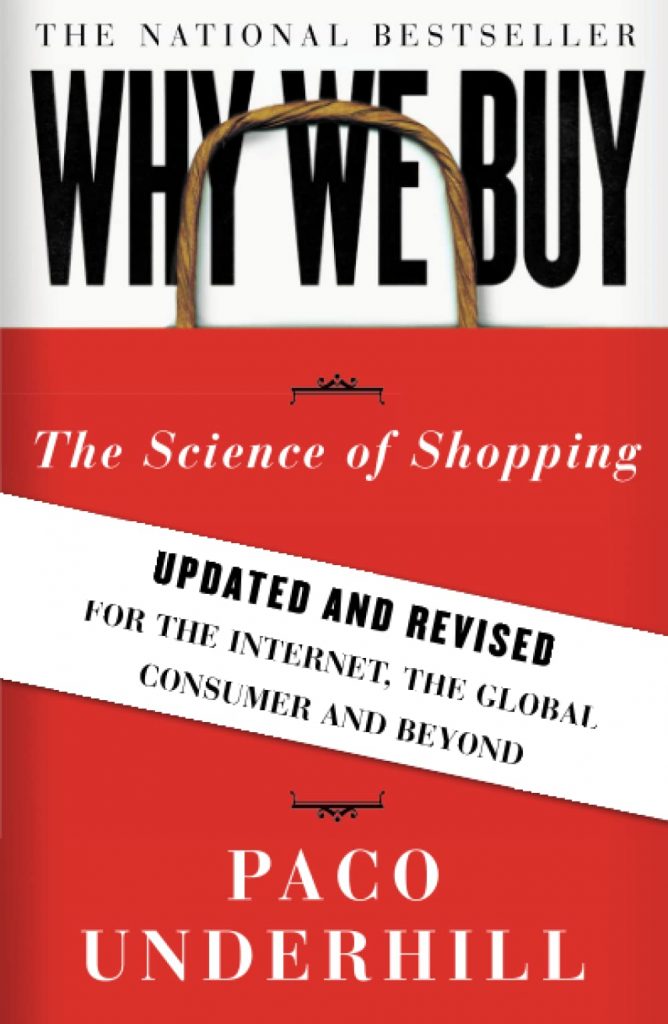 Why We Buy: The Science of Shopping - Updated and Revised for the Internet, the Global Consumer, and Beyond  