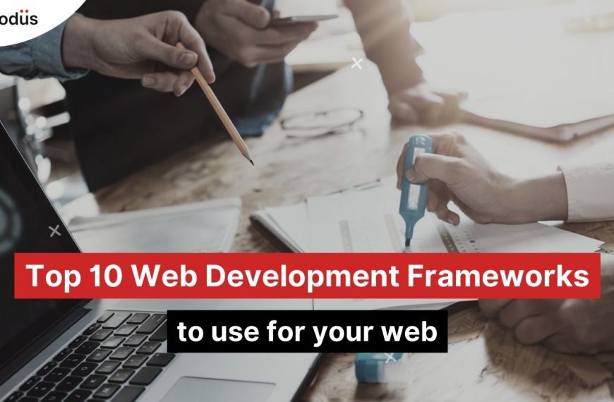 Top 10 Frameworks for seamless Web Development  