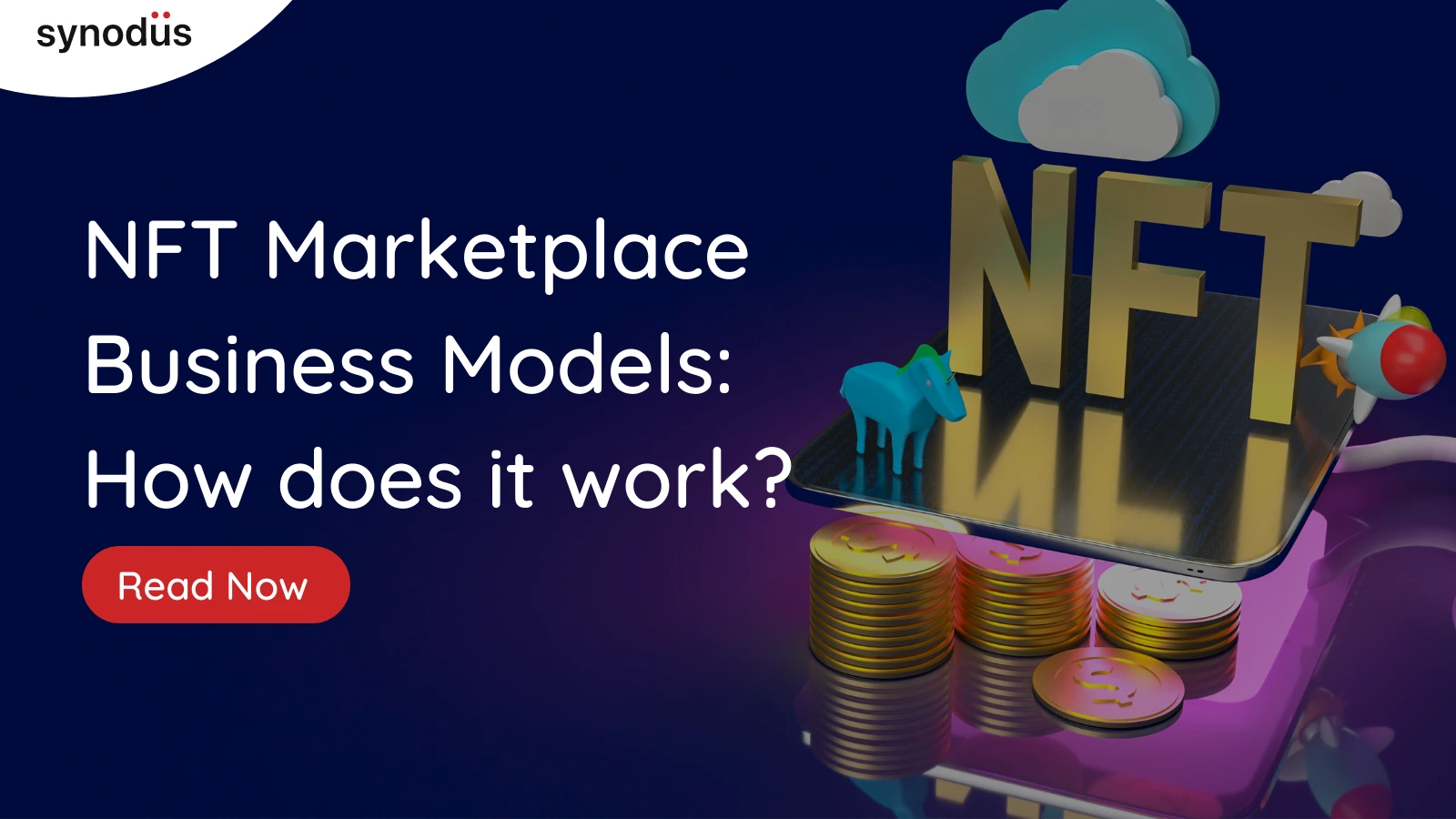 NFT Marketplace Business Model: How does it work?
