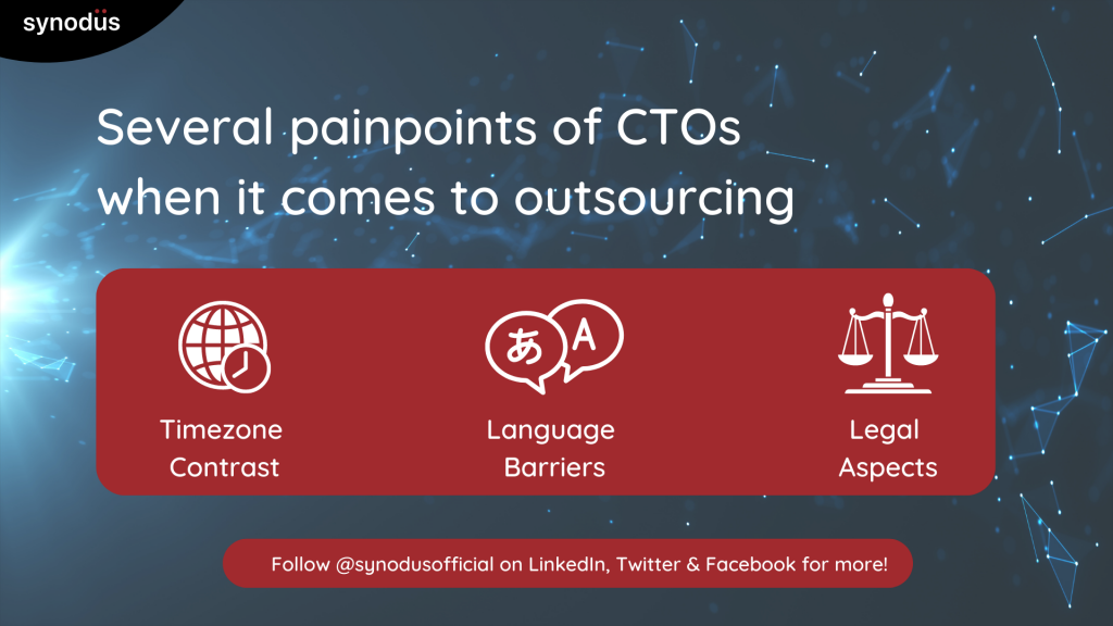 Several painpoints of CTOs when it comes to outsourcing
