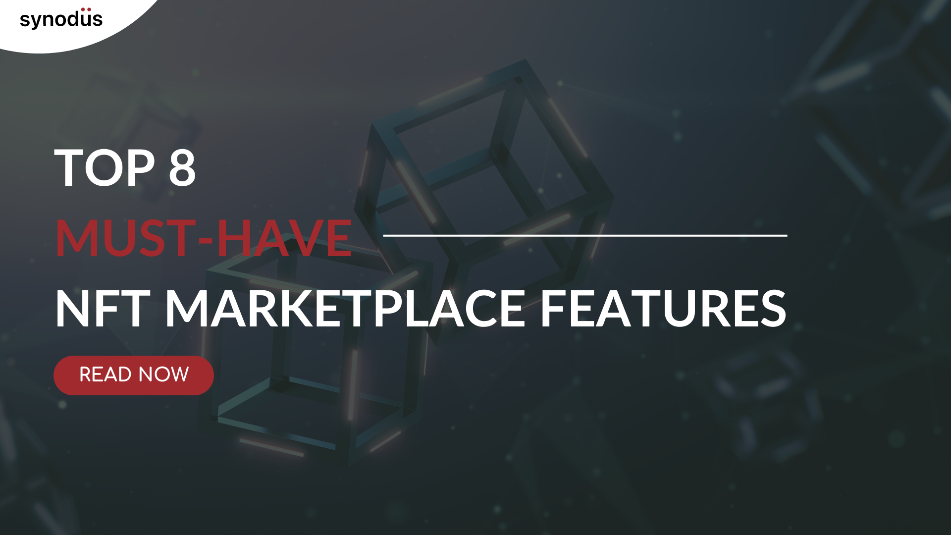 Top 8 Must-have NFT Marketplace Features That You Need To Know