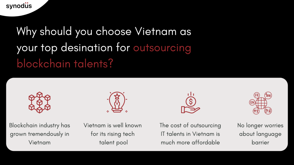 Why should you choose Vietnam as your top destination for outsourcing blockchain talents? 
