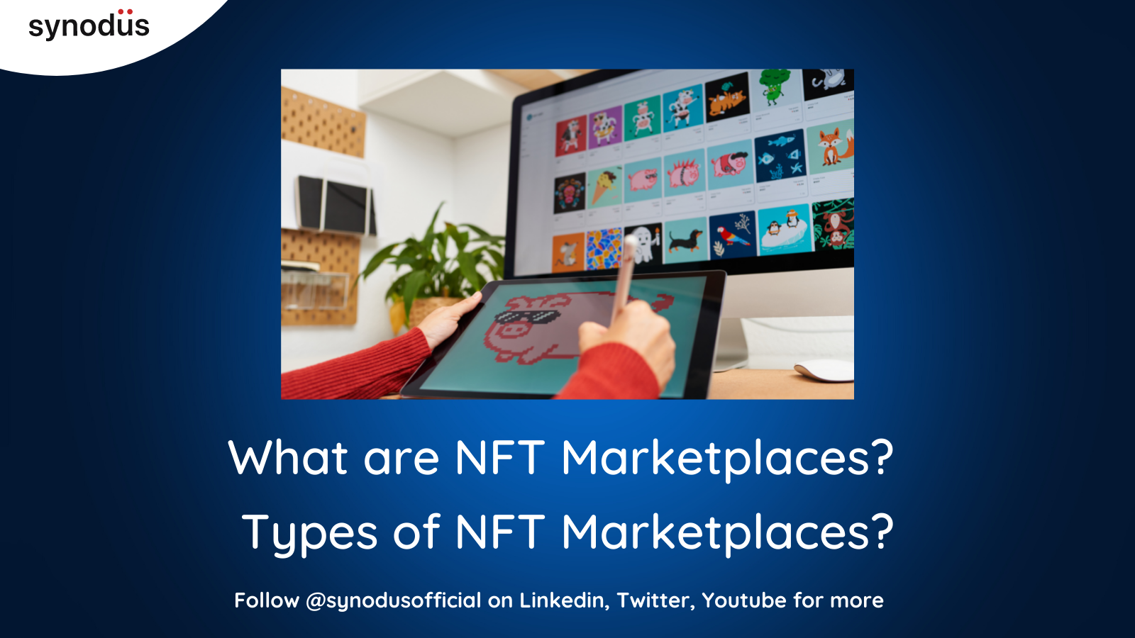 What are NFT Marketplaces? Types of NFT Marketplaces? 